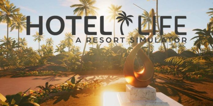 Hotel Life - A Resort Simulator